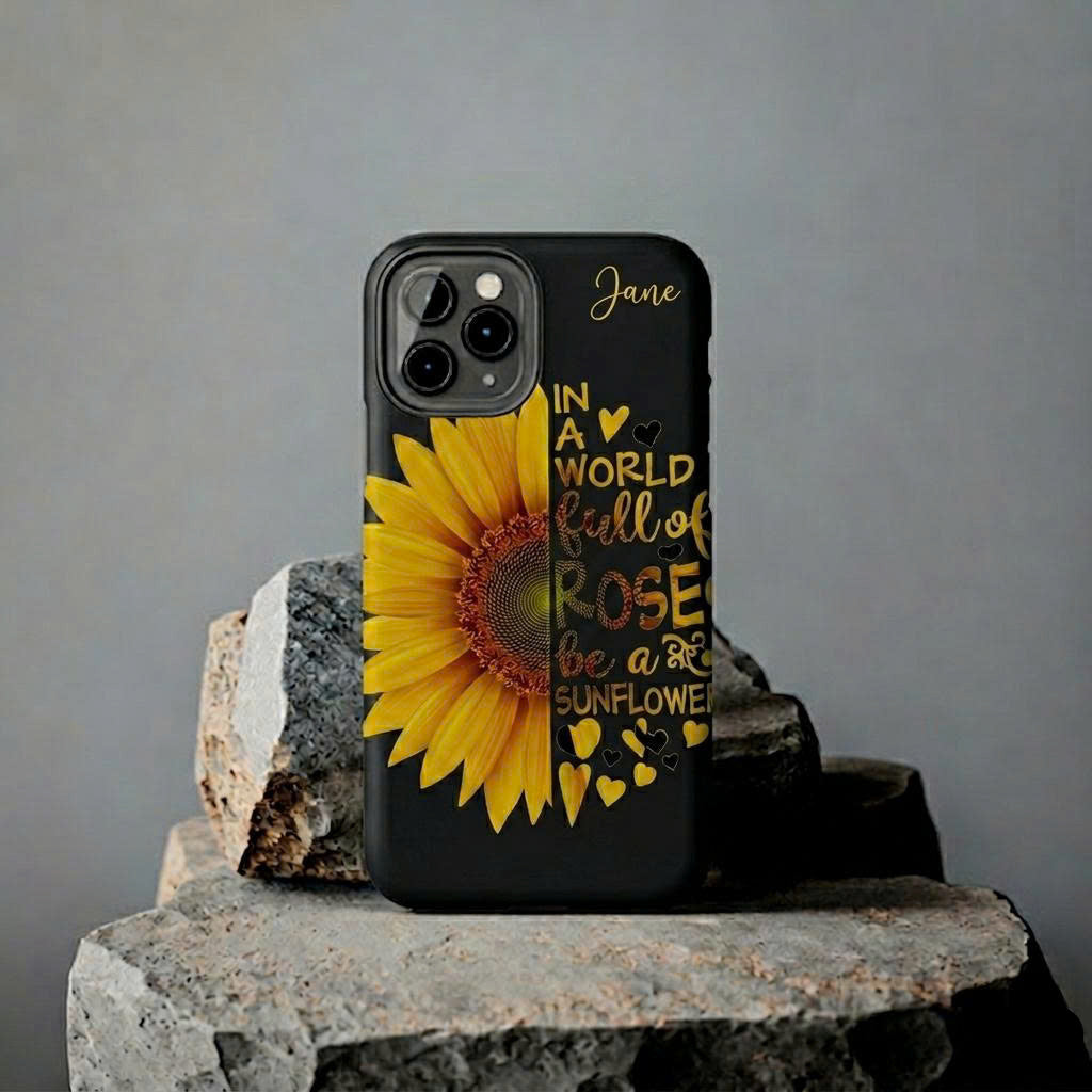 Personalized Sunflower iPhone Case – “In a World Full of Roses Be a Sunflower” Custom Name Phone Case for Women