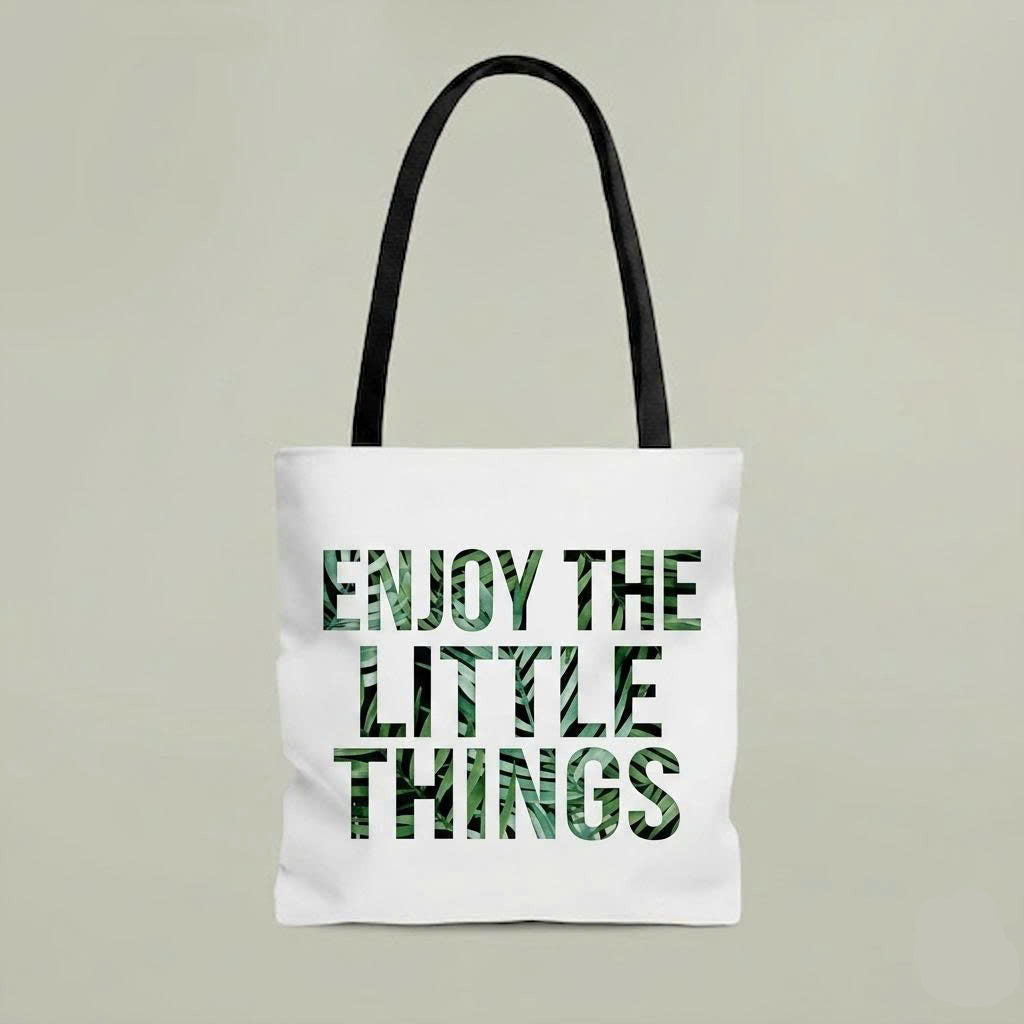 Enjoy The Little Things Tote Bag – Minimalist Aesthetic Canvas Bag | Positive Quote Gift