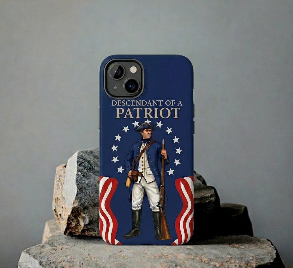 Descendant of a Patriot iPhone Case – Revolutionary War USA Phone Cover